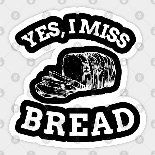 I miss bread Sticker by Gluten Free Traveller